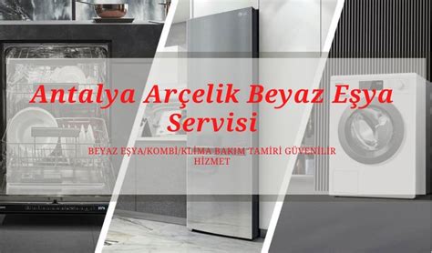 Antalya Arçelik Teknik Servis